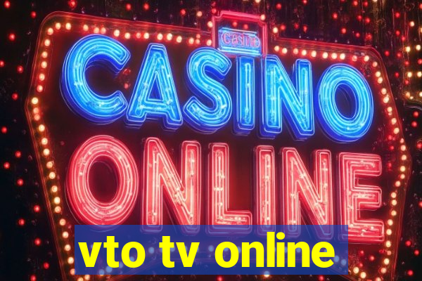 vto tv online